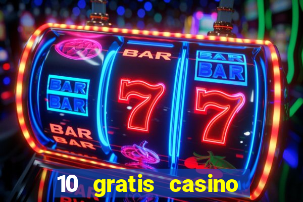 10 gratis casino uten innskudd