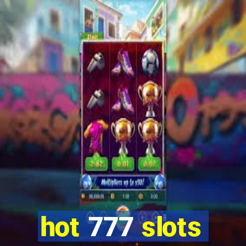 hot 777 slots