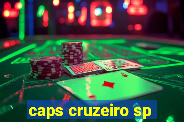 caps cruzeiro sp