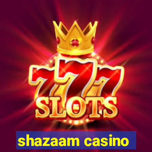 shazaam casino