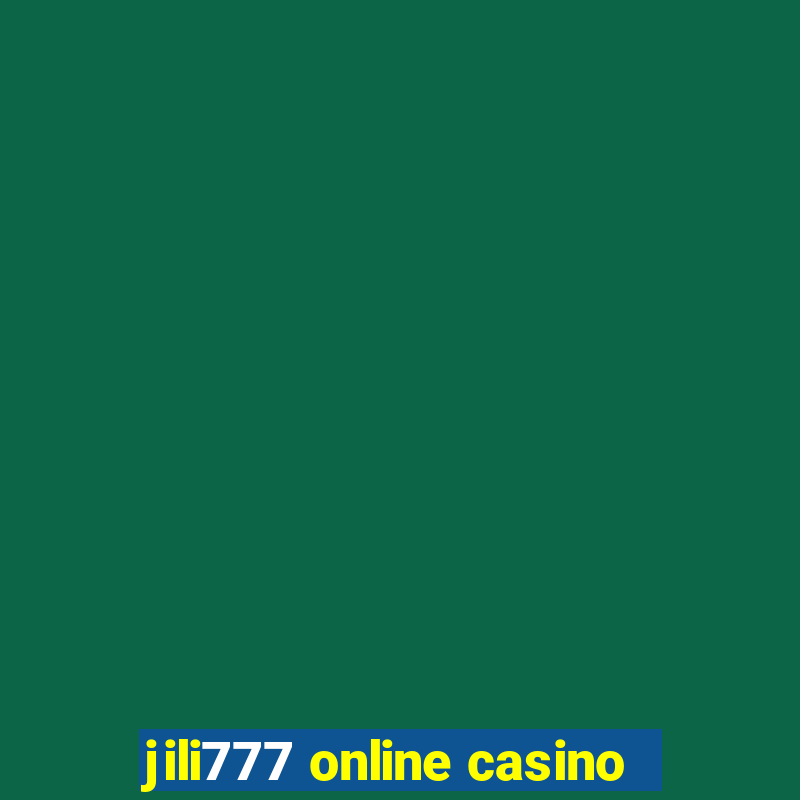 jili777 online casino