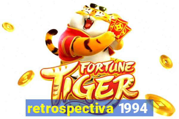 retrospectiva 1994