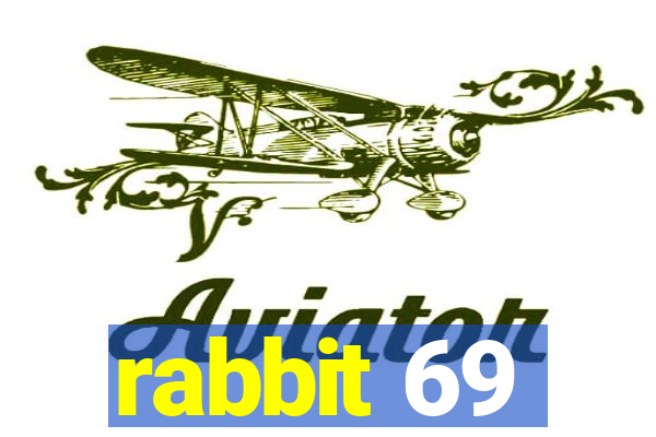 rabbit 69