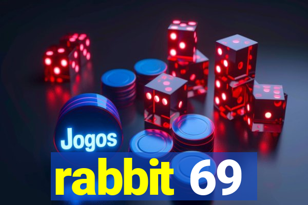 rabbit 69