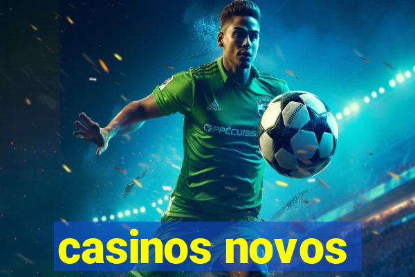 casinos novos