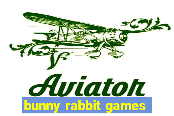 bunny rabbit games