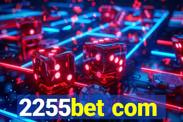 2255bet com