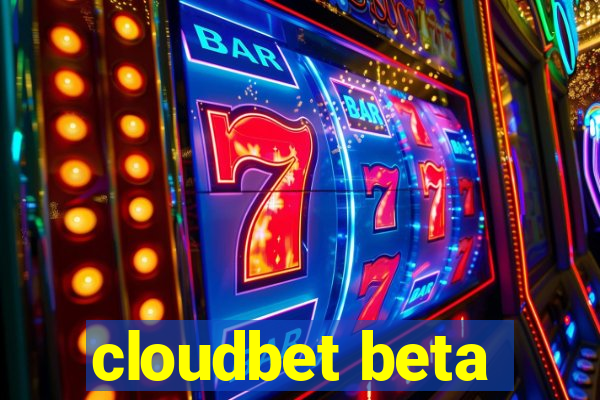 cloudbet beta