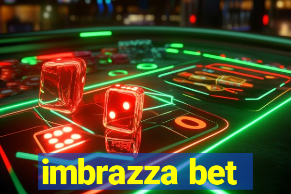 imbrazza bet