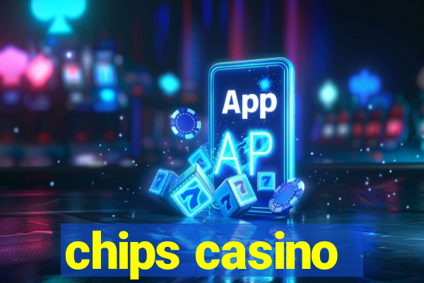 chips casino