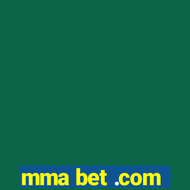 mma bet .com