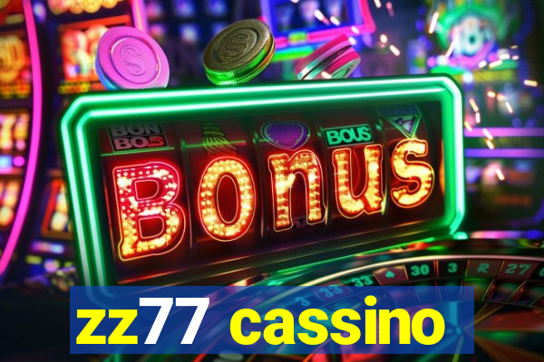 zz77 cassino