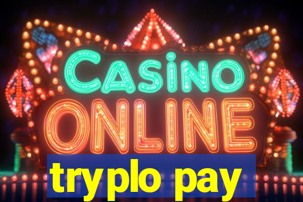 tryplo pay