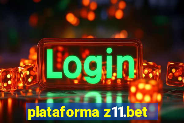 plataforma z11.bet