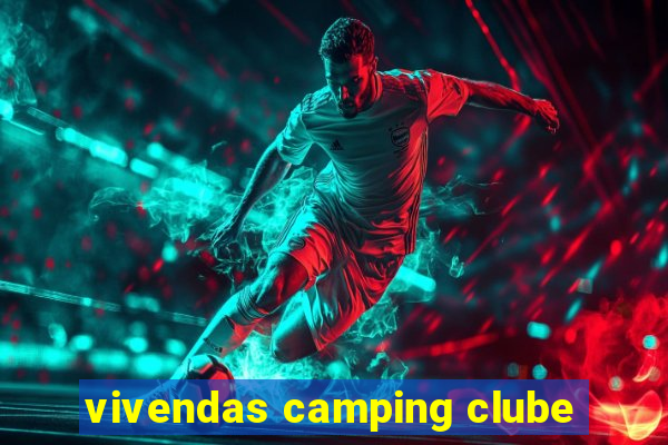 vivendas camping clube