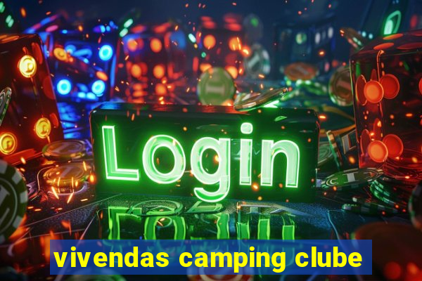 vivendas camping clube