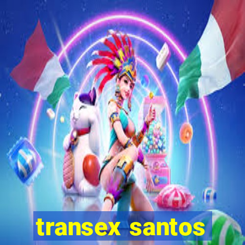 transex santos