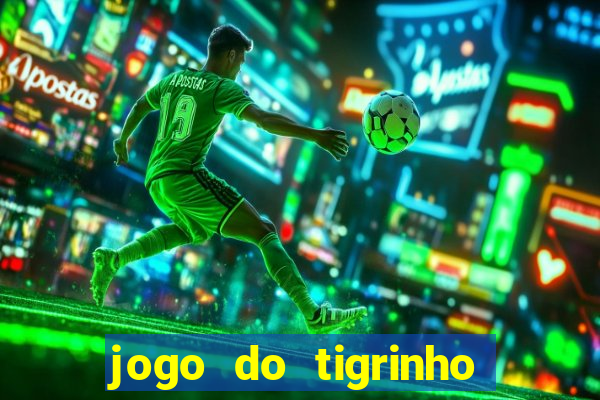 jogo do tigrinho é permitido