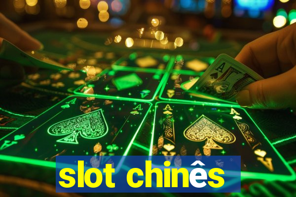 slot chinês