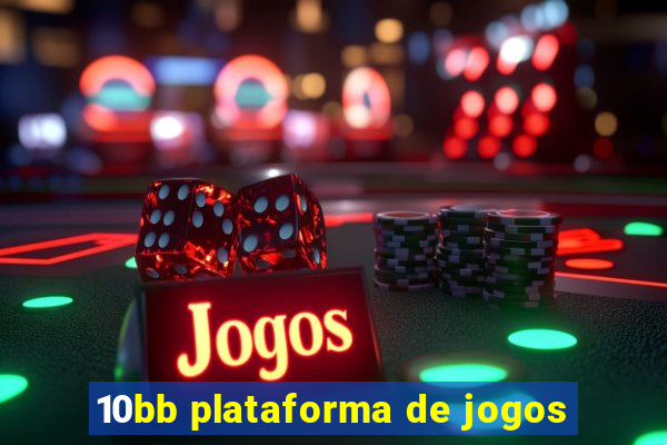 10bb plataforma de jogos