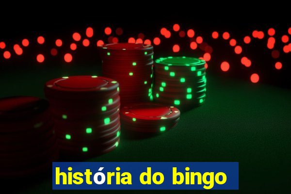 história do bingo