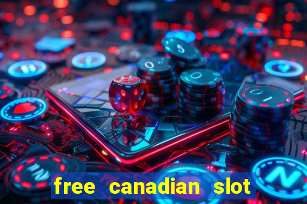 free canadian slot machine games