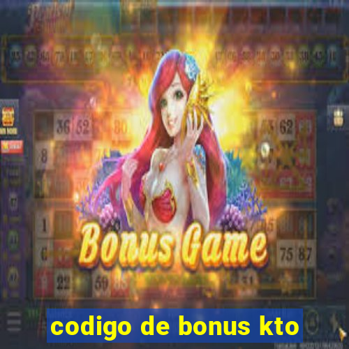 codigo de bonus kto