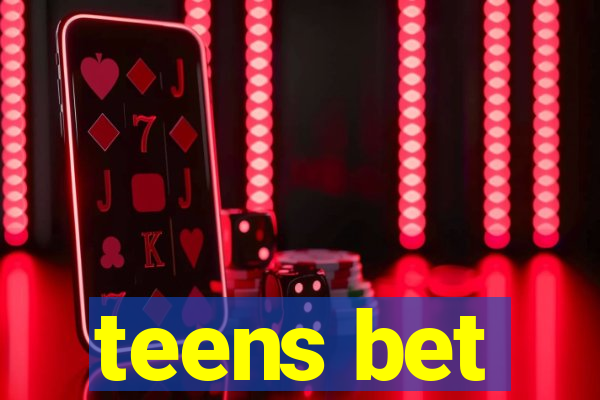 teens bet