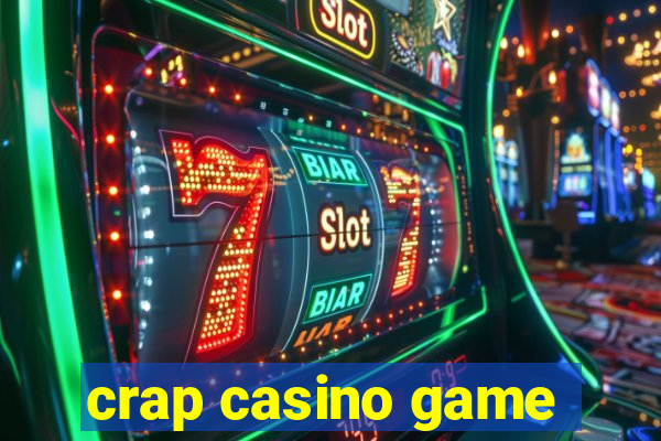 crap casino game