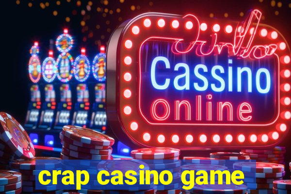 crap casino game