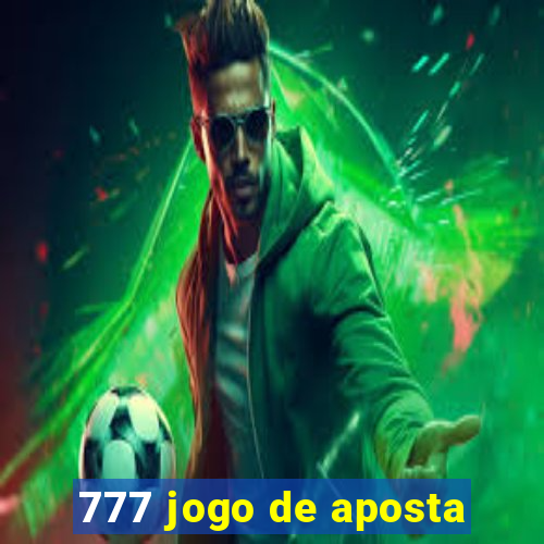 777 jogo de aposta