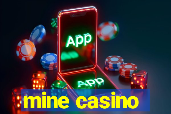 mine casino