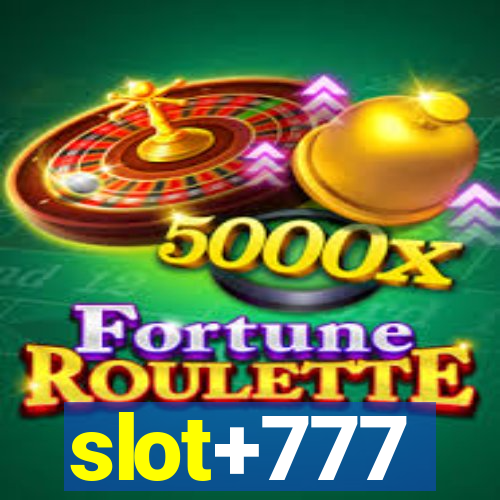 slot+777