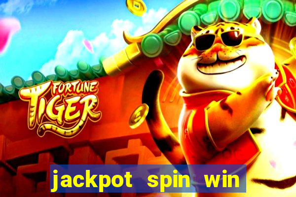 jackpot spin win real money