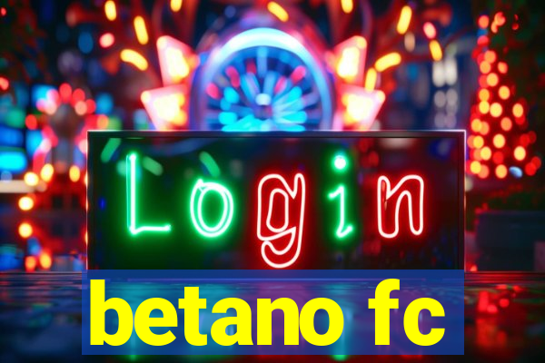 betano fc