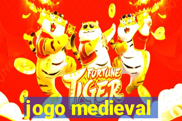 jogo medieval