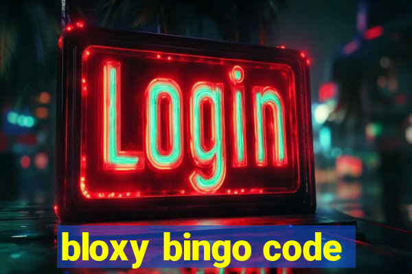 bloxy bingo code