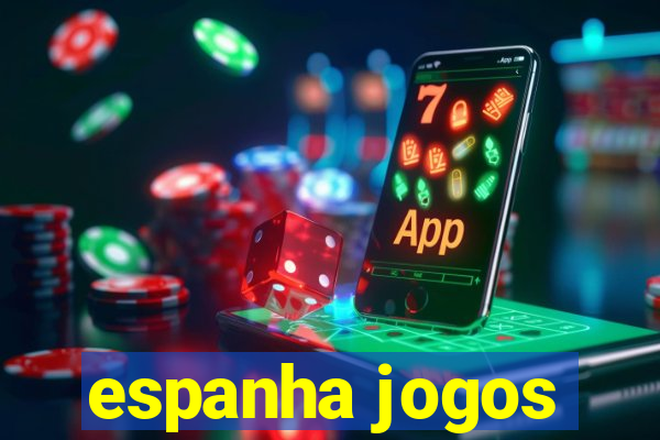 espanha jogos