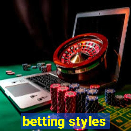 betting styles