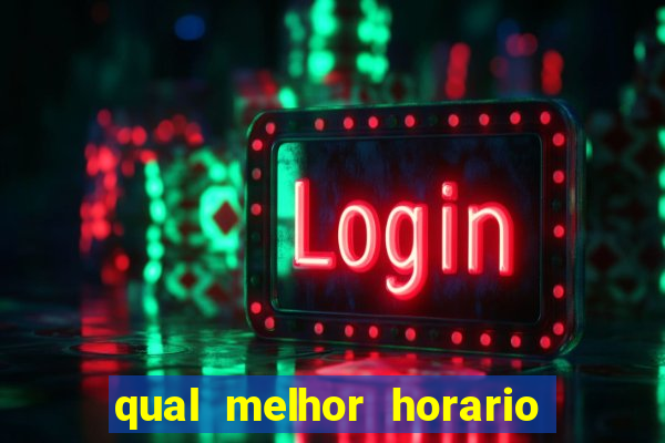 qual melhor horario para jogar cash mania