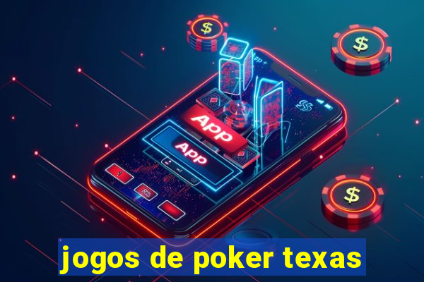 jogos de poker texas