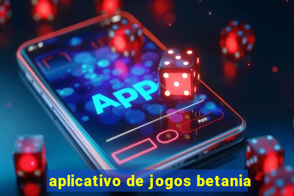 aplicativo de jogos betania