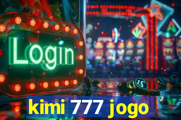 kimi 777 jogo