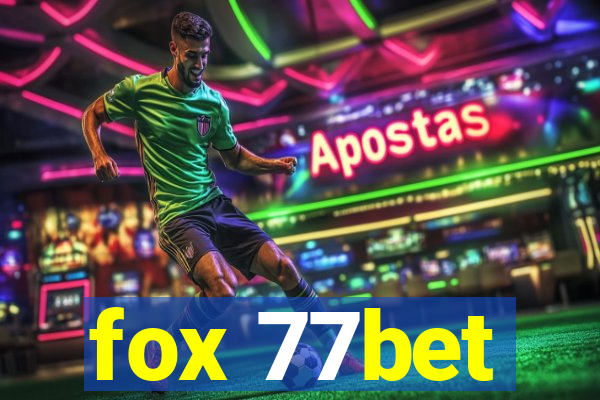 fox 77bet