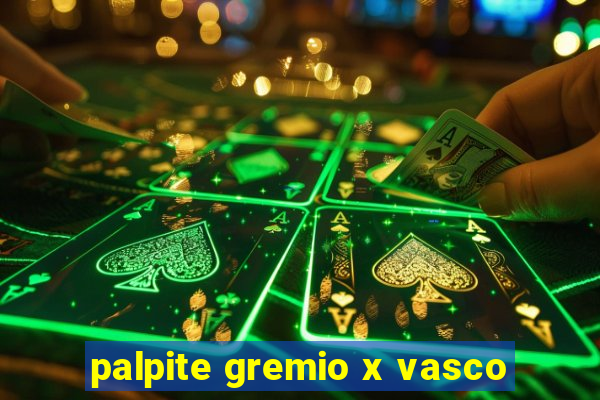 palpite gremio x vasco