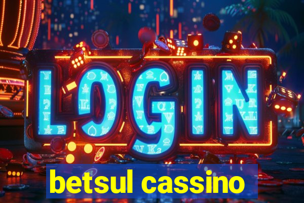 betsul cassino