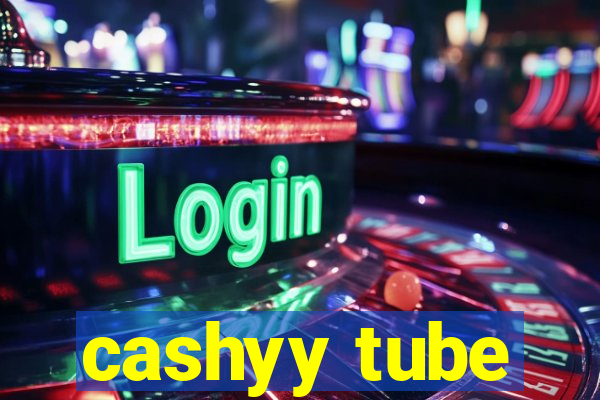 cashyy tube