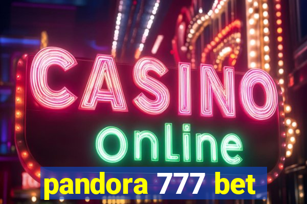 pandora 777 bet