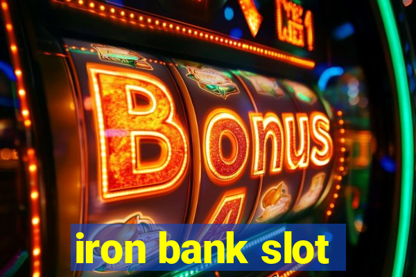 iron bank slot