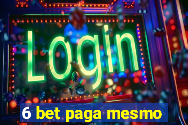 6 bet paga mesmo